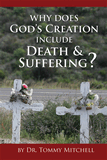 Why Does God’s Creation Include Death & Suffering?